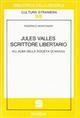 Jules Vallès scrittore libertario all'alba della società di massa