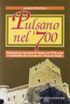 Pulsano nel '700. Documenti per una storia di Pulsano nel XVIII secolo e in particolare del Convento di S. Maria dei Martiri