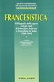 Francesistica. 2.Bibliografia delle opere e degli studi di letteratura francese e francofona in Italia 1990-1994