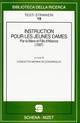 Instruction pour les jeunes dames, par la mère et fille d'alliance (1597)