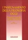 L'insegnamento della filosofia oggi. Prospettive teoriche e questioni didattiche