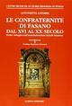 Le confraternite di Fasano dal XVI al XX secolo. Prime indagini sull'associazionismo laicale fasanese