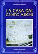 La casa dai cento archi