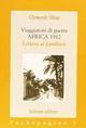 Viaggiatore di guerra: Africa 1912. Lettere ai familiari