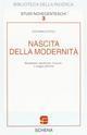 Nascita della modernità. Baudelaire, Apollinaire, Canudo. Il viaggio dell'arte