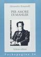 Per amore di Mahler