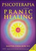 Psicoterapia con il pranic healing. Con CD Audio