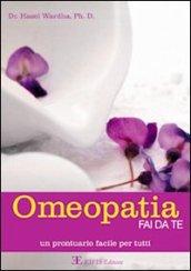 Omeopatia fai da te. Manuale facile per tutti