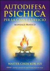 Autodifesa psichica per la casa e l'ufficio