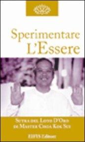 Sperimentare l'essere. La vita