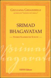 Srimad Bhagavatham. Storie karmiche scelte