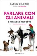 Parlare con gli animali e ricevere risposte