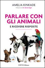 Parlare con gli animali e ricevere risposte