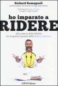 Ho imparato a ridere. Alla ricerca della felicità ho scoperto il potere della «risata interiore»