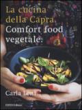 La cucina della capra. Comfort food vegetale