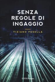 Senza regole d'ingaggio