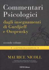 Commentari psicologici dagli insegnamenti di Gurdjieff e Ouspensky. Vol. 2