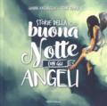 Storie della buonanotte con gli angeli. Ediz. a colori