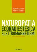 Naturopatia ecoradiestesia elettromagnetismi