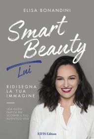 Smart beauty lui. Ridisegna la tua immagine