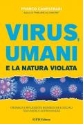 Virus, umani e la natura violata