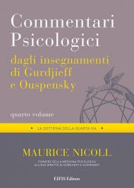 Commentari psicologici dagli insegnamenti di Gurdjieff e Ouspensky. Vol. 4