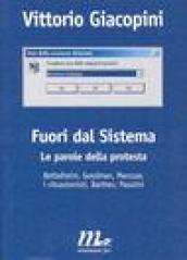 Fuori dal sistema. Le parole della protesta