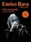 Note necessarie come un'autobiografia. Con CD Audio