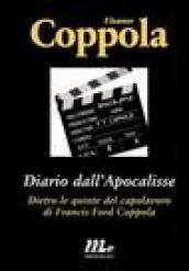 Diario dall'Apocalisse. Dietro le quinte del capolavoro di Francis Ford Coppola