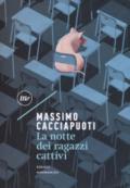 La notte dei ragazzi cattivi