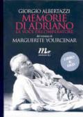 Memorie di Adriano. La voce dell'imperatore. DVD. Con libro