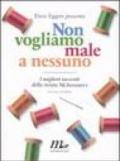 Non vogliamo male a nessuno. I migliori racconti della rivista McSweeney's: 2