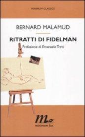 Ritratti di Fidelman (Minimum classics)