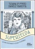 Superzelda. La vita disegnata di Zelda Fitzgerald