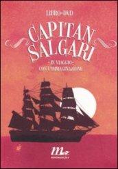 Capitan Salgari. In viaggio con l'immaginazione. Con DVD