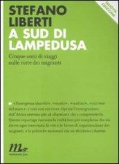 A SUD DI LAMPEDUSA. CINQUE ANNI DI