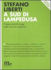 A SUD DI LAMPEDUSA. CINQUE ANNI DI