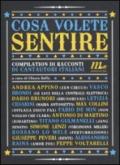 Cosa volete sentire. Compilation di racconti di cantautori italiani