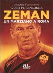 Zeman. Un marziano a Roma