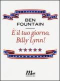 È il tuo giorno, Billy Lynn!