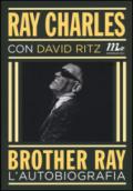 Brother Ray. L'autobiografia