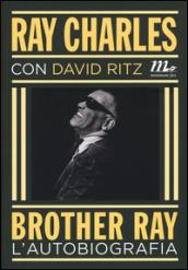 Brother Ray. L'autobiografia