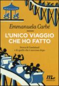 L'unico viaggio che ho fatto. Storia di Gardaland e di quello che è successo dopo