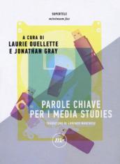 PAROLE CHIAVE PER I MEDIA STUDIES