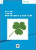 Triade. Due racconti e una fiaba