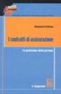 I contratti di assicurazione. La protezione della persona