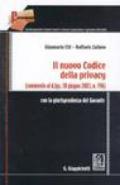 Il nuovo codice della privacy. (Commento al d.lgs. 30 giugno 2003, n.196). Con la giurisprudenza del garante