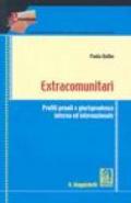 Extracomunitari. Profili penali e giurisprudenza interna ed internazionale