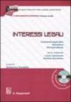 Interessi legali. Commenti esplicativi, normativa, giurisprudenza. Con CD-ROM