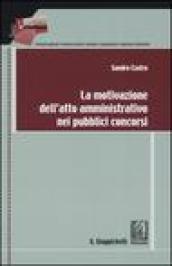 La motivazione dell'atto amministrativo nei pubblici concorsi